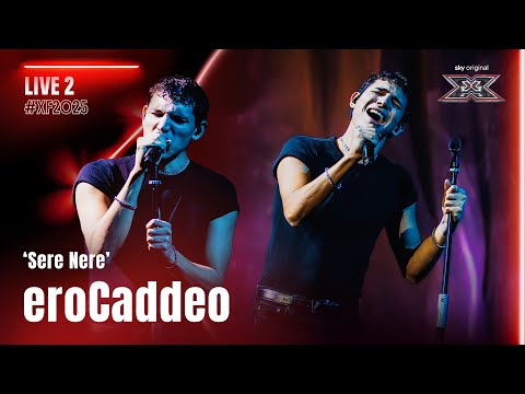EroCaddeo | ‘Sere Nere’ – Tiziano Ferro | Live 2 | X Factor 2025