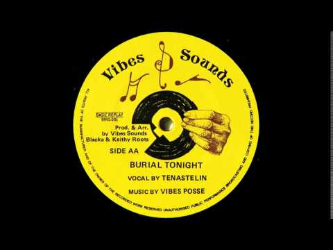 12" Tenastelin/Vibes Posse - Burial Tonight/Dub Mix