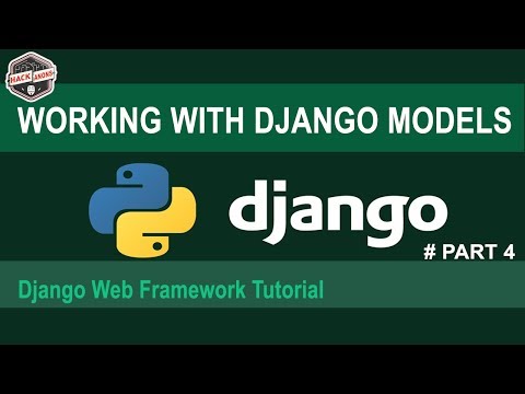 Django Tutorial : Working With Django Models Intro || Creating #Part4