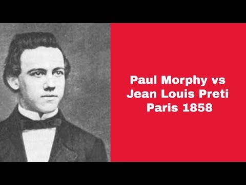 Preti Easy | Paul Morphy vs Jean Louis Preti: Paris 1858