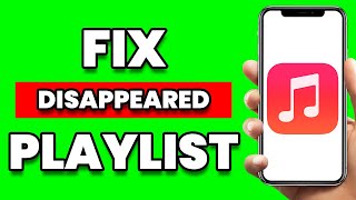 How To Fix Apple Music Playlists Disappeared (Updated Way)