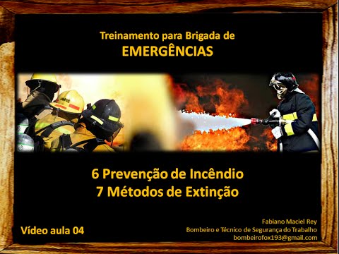 Brigada de Incêndio - Vídeo Aula 4