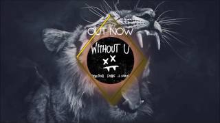 Steve Aoki &amp; DVBBS - Without U (Feat. 2 Chainz) *OUT NOW