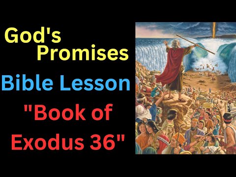 Book of Exodus 36 - Bible Lessons - Importance of Giving Generously to the Work of God