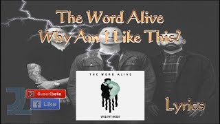 The Word Alive - Why Am I Like This? Lyrics / JesLa Music