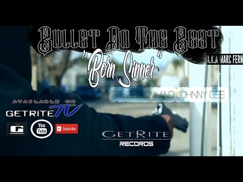 Bullet On The Beat - Born Sinner ft Ceelow x Johnny Gee (Official Music Video)