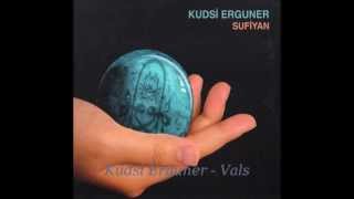 Kudsi Erguner - Vals