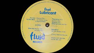 Ollie J - Lubricant (Trip Ship Mixes 1) [Fluid Records, 1993]