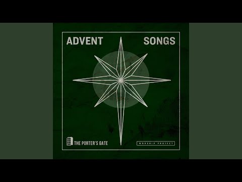 Infant Holy Infant Lowly - The Porter's Gate