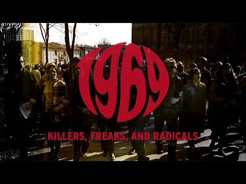 1969: Killers, Freaks, and Radicals