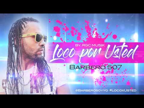 LOCO X USTED - BARBERO 507