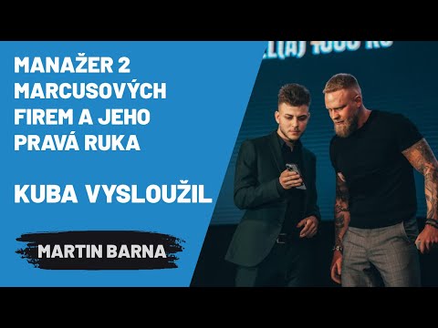 Manažer 2 Marcusových firem a jeho pravá ruka - Kuba Vysloužil