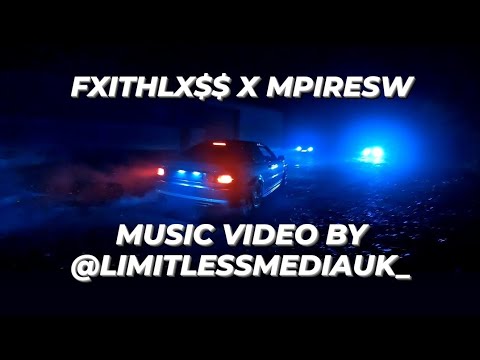 FXITHLXSS X MPIRESW MUSIC VIDEO 💨📹