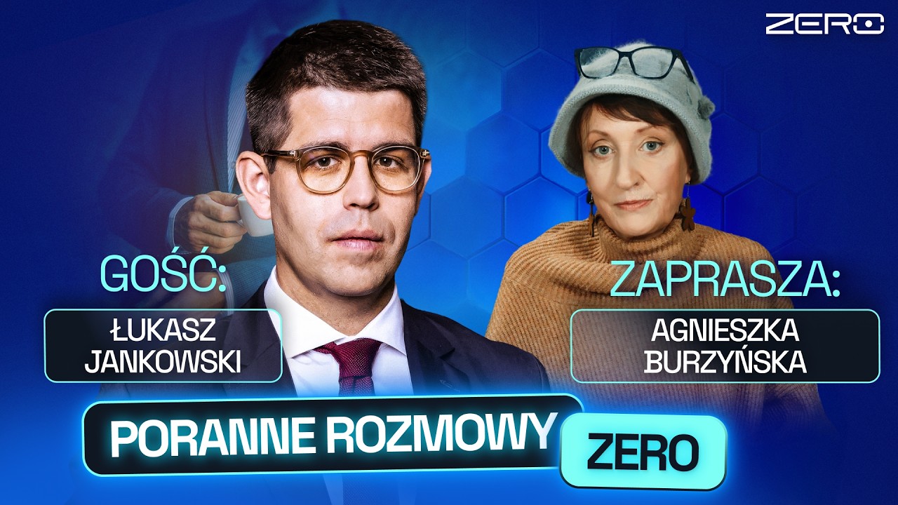 ŁUKASZ JANKOWSKI I AGNIESZKA BURZYŃSKA - PORANNE ROZMOWY ZERO