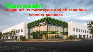 The Future of Kawasaki Motorcycles: Kawasaki Heavy Industries to Spin Off Motorcycle Company
