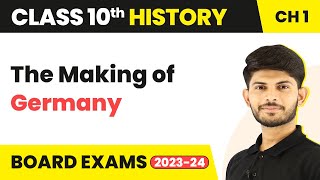 Class 10 History Chapter 1 | The Making of Germany - The Rise of Nationalism in Europe 2022-23