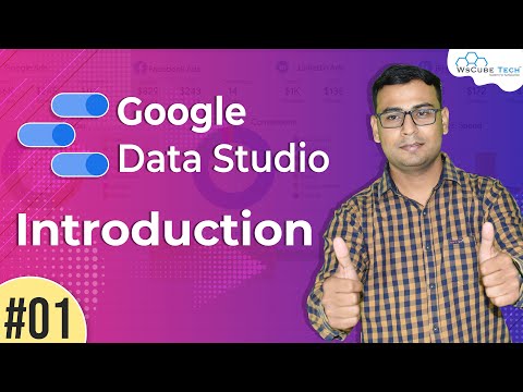 Introduction to Google Data Studio Google Data Studio Part 1 WsCube Tech