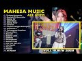 TERBANG BERSAMAKU BERPISAH DI UJUNG JALAN MAHESA MUSIC FULL ALBUM DANGDUT 7 Mei 2024