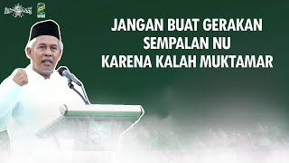 Download lagu Jangan Buat Sempalan NU, Karena Kalah Muktamar ~ KH Marzuki Mustamar mp3
