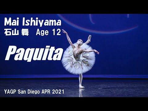 【バレエ】Mai Ishiyama (Age 12) Paquita Variation パキータ 1st Place Ballet YAGP San Diego APR 2021