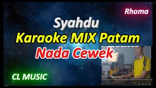 Download lagu syahdu - rhoma - karaoke nada cewek - MIX Patam - CL Music mp3 Download lagu syahdu - rhoma - karaoke nada cewek - MIX Patam - CL Music mp3