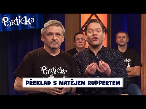 Partička: Překlad s Matějem Ruppertem