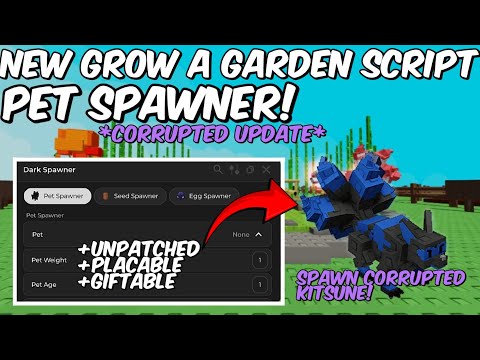 New Grow A Garden Script Pet Spawner | Corrupted Update 🍇💢 | Pastebin Link 📜 | Keyless Latest 💥👀