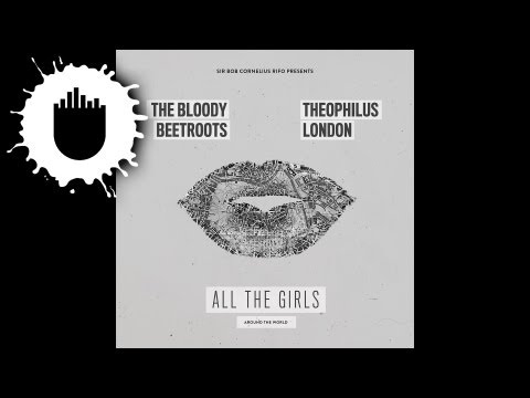 The Bloody Beetroots feat. Theophilus London - All The Girls (Around The World) (Cover Art)