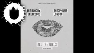 The Bloody Beetroots feat. Theophilus London - All The Girls (Around The World) (Cover Art)
