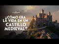 What Was Life Like In A MEDIEVAL CASTLE