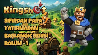 SIFIRDAN GELİŞİM REHBERİ SERİSİ - KİNGSHOT GELİŞİM REHBERİ