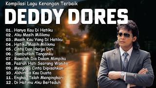 Download lagu Koleksi Lagu Terbaik Deddy Dores Paling Syahdu 🎶 Tembang Kenangan Nostalgia Terbaik mp3