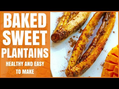 How to Cook Plantains / Baked and Healthy