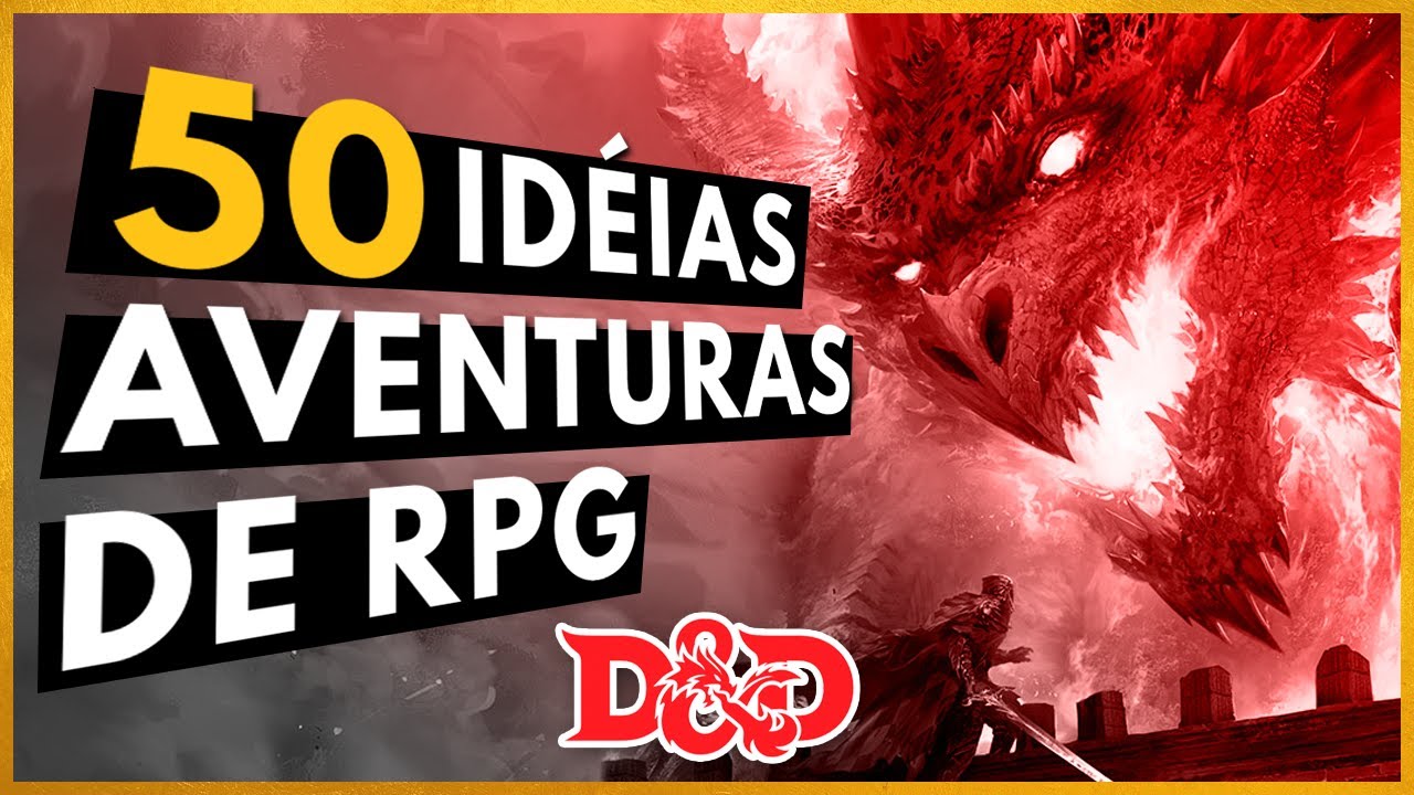 50 IDÉIAS PARA AVENTURAS DE RPG / D&D