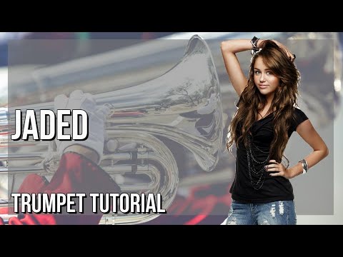 SUPER EASY: How to play Jaded  by Miley Cyrus on Trumpet (Tutorial)