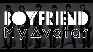 BOYFRIEND 4th single「My Avatar」ダイジェスト