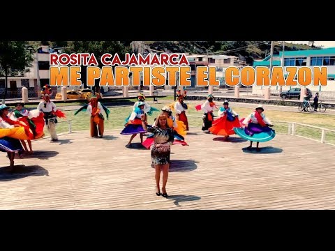 Rosita Cajamarca - Me partiste el corazón (Chulla vida)