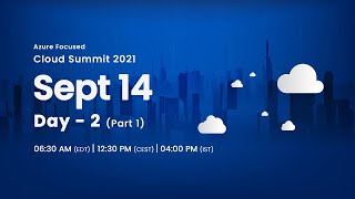 Day 2 - Sept 14 Part 1 : Stratis presents Cloud Summit 2021