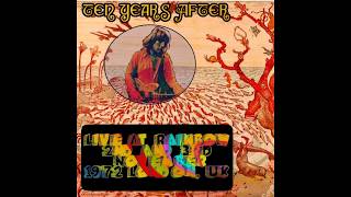 Exclusive Unreleased: Ten Years After  - Live At The Rainbow (1972- 02 03 -11) gb
