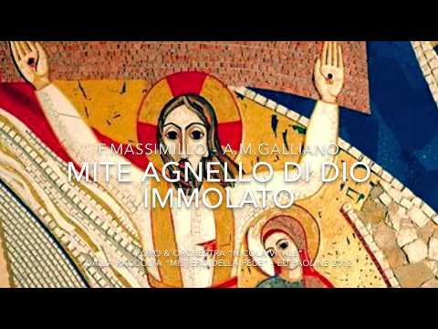 MITE AGNELLO DI DIO IMMOLATO (Fabio Massimillo - Anna Maria Galliano)