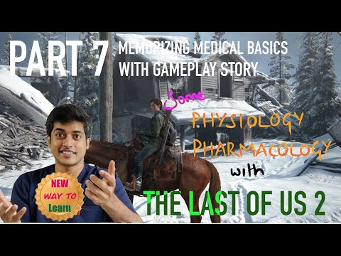 Game based learning of medical basics - Part 7 The Last of Us 2 PS5 medical gameplay #Dr.Storywalker