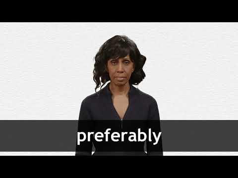 PREFERABLY definition in American English | Collins English Dictionary