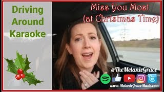 Miss You Most (At Christmas Time) Karaoke