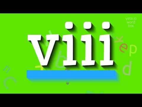 How to say "viii"! (High Quality Voices)