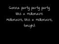 Party Like A Millionaire Millionaires LYRICS HQ