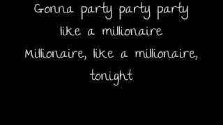 Party Like A Millionaire - Millionaires (LYRICS HQ)