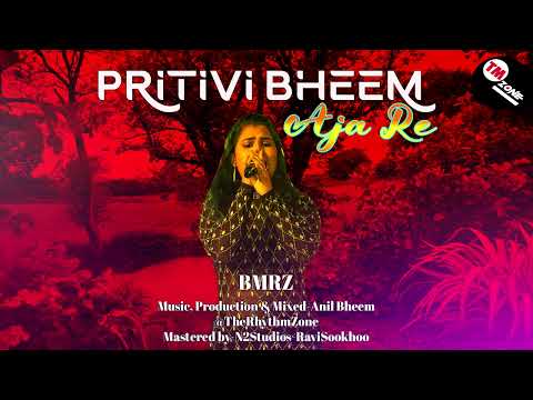 BMRZ : Pritivi Bheem - Aja Re [ 2k22 Bollywood Cover ]