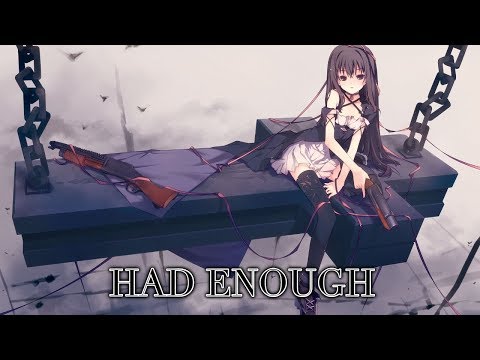 {Nightcore} Had Enough
