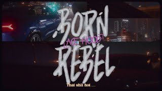 Born Rebel  (Official Video)