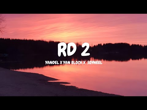 "RD 2 - Yandel, Yan Block, Soyneel, Alejandro Armes & DJ Nelson | Lyrical Video 🎶🔥"